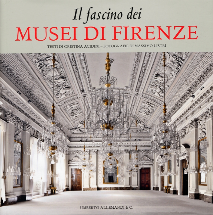Il fascino dei Musei di Firenze Il fascino dei Musei di Firenze