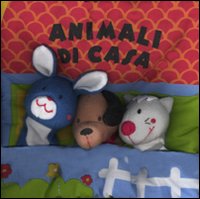 Animali di casa. Ediz. illustrata Animali di casa. Ediz. illustrata