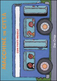 Macchine in città. Ediz. illustrata Macchine in città. Ediz. illustrata