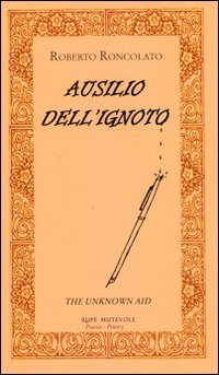 Ausilio dell'ignoto­The unknown aid