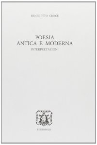 Poesia antica e moderna. Interpretazioni