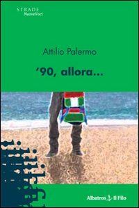 '90, allora...