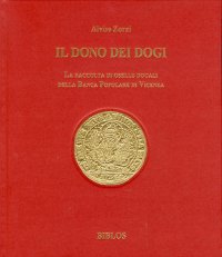 Il dono dei dogi. La raccolta di oselle dogali della Banca Popolare di Vicenza