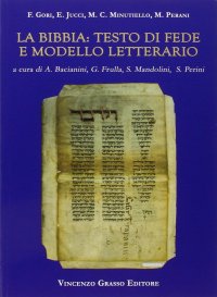 La Bibbia. Testo di fede e modello letterario