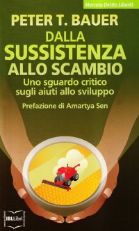 Dalla sussistenza alla scambio. Uno sguardo critico sugli aiuti allo sviluppo
