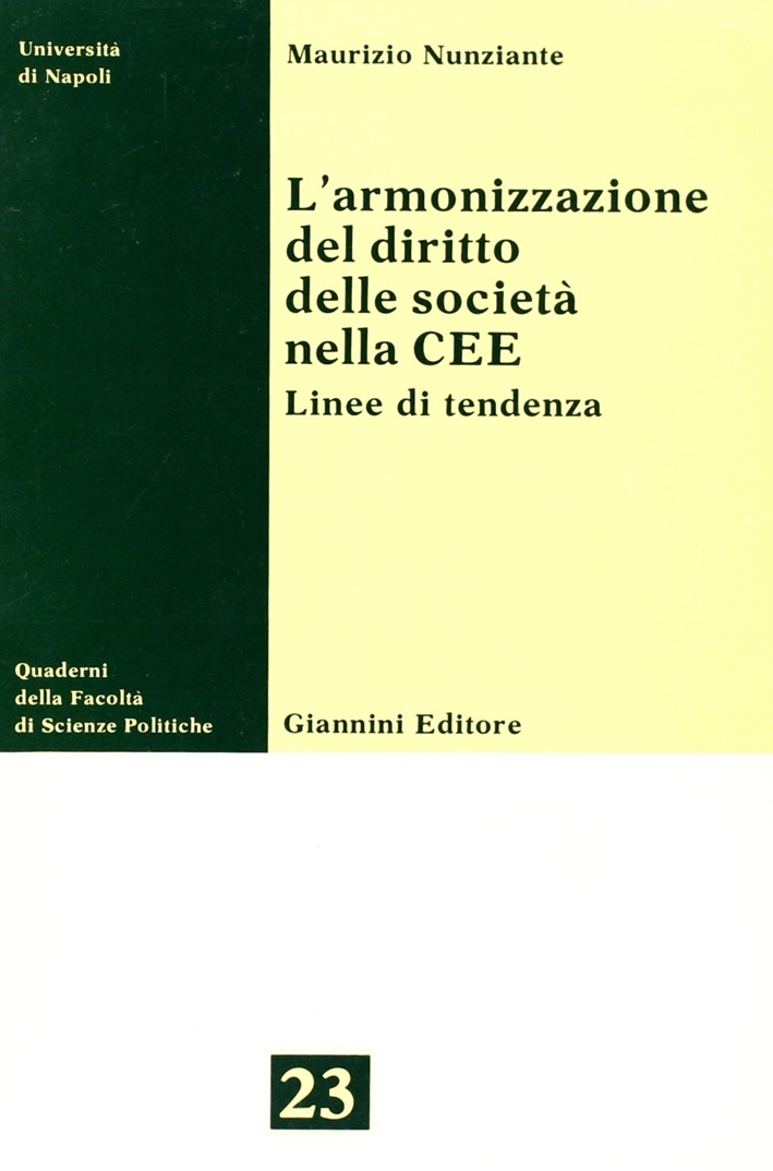L'armonizzazione del diritto delle società nella CEE. Linee di tendenza