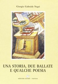 Una storia, due ballate e qualche poesia