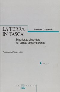 La terra in tasca. Esperienze di scrittura nel Veneto contemporaneo