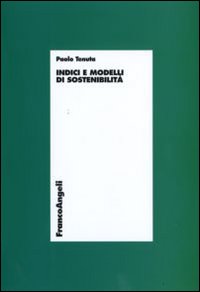 Indici e modelli di sostenibilità Indici e modelli di sostenibilità