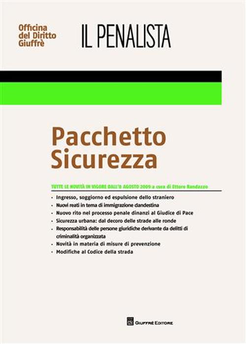 Il penalista. Pacchetto sicurezza Il penalista. Pacchetto sicurezza