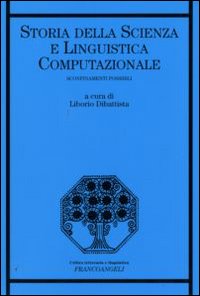 Storia della scienza e linguistica computazionale. Sconfinamenti possibili Storia della scienza e linguistica computazionale. Sconfinamenti possibili
