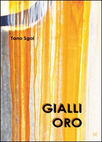 Gialli oro Gialli oro