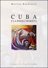 Cuba e la poesia negrista Cuba e la poesia negrista