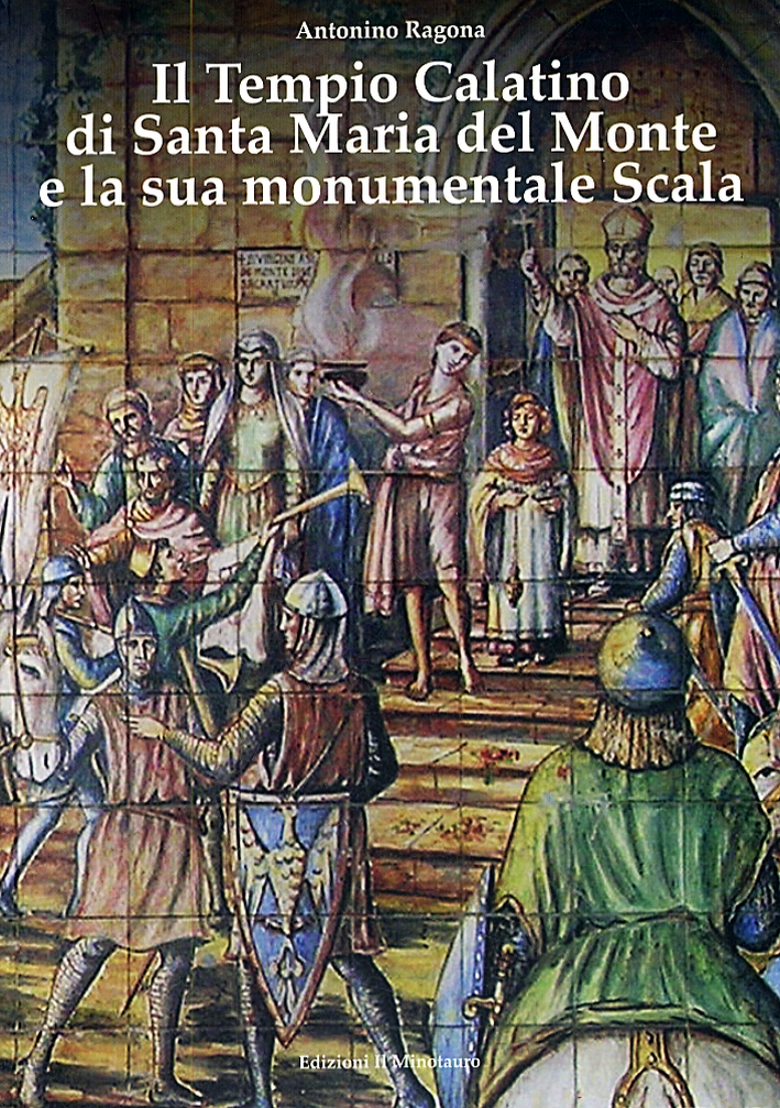 Il Tempio di Calatino di Santa Maria del Monte e la sua monumentale Scala Il Tempio di Calatino di Santa Maria del Monte e la sua monumentale Scala