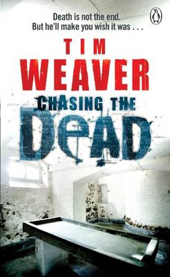 Chasing the Dead Chasing the Dead