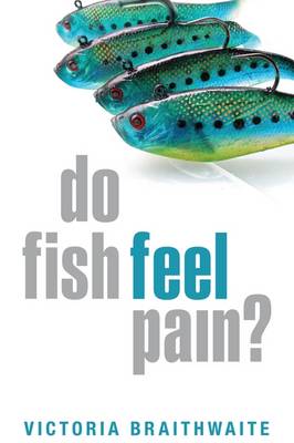 Do Fish Feel Pain? Do Fish Feel Pain?