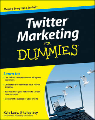 Twitter Marketing for Dummies Twitter Marketing for Dummies