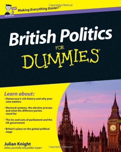 British Politics for Dummies British Politics for Dummies