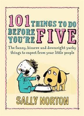 101 Things to Do Before You're Five 101 Things to Do Before You're Five
