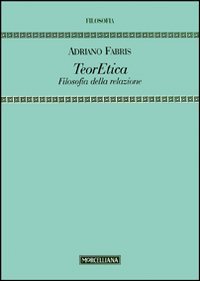 TeorEtica. Filosofia della relazione