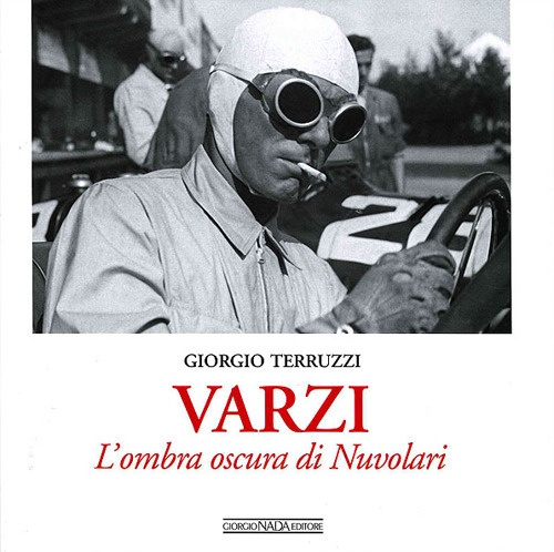 Varzi. L'ombra oscura di Nuvolari. Ediz. illustrata Varzi. L'ombra oscura di Nuvolari. Ediz. illustrata