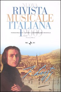 Nuova Rivista Musicale Italiana (2009). Vol. 1 Nuova Rivista Musicale Italiana (2009). Vol. 1