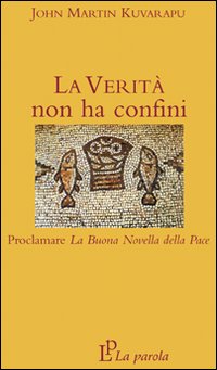La verità non ha confini La verità non ha confini