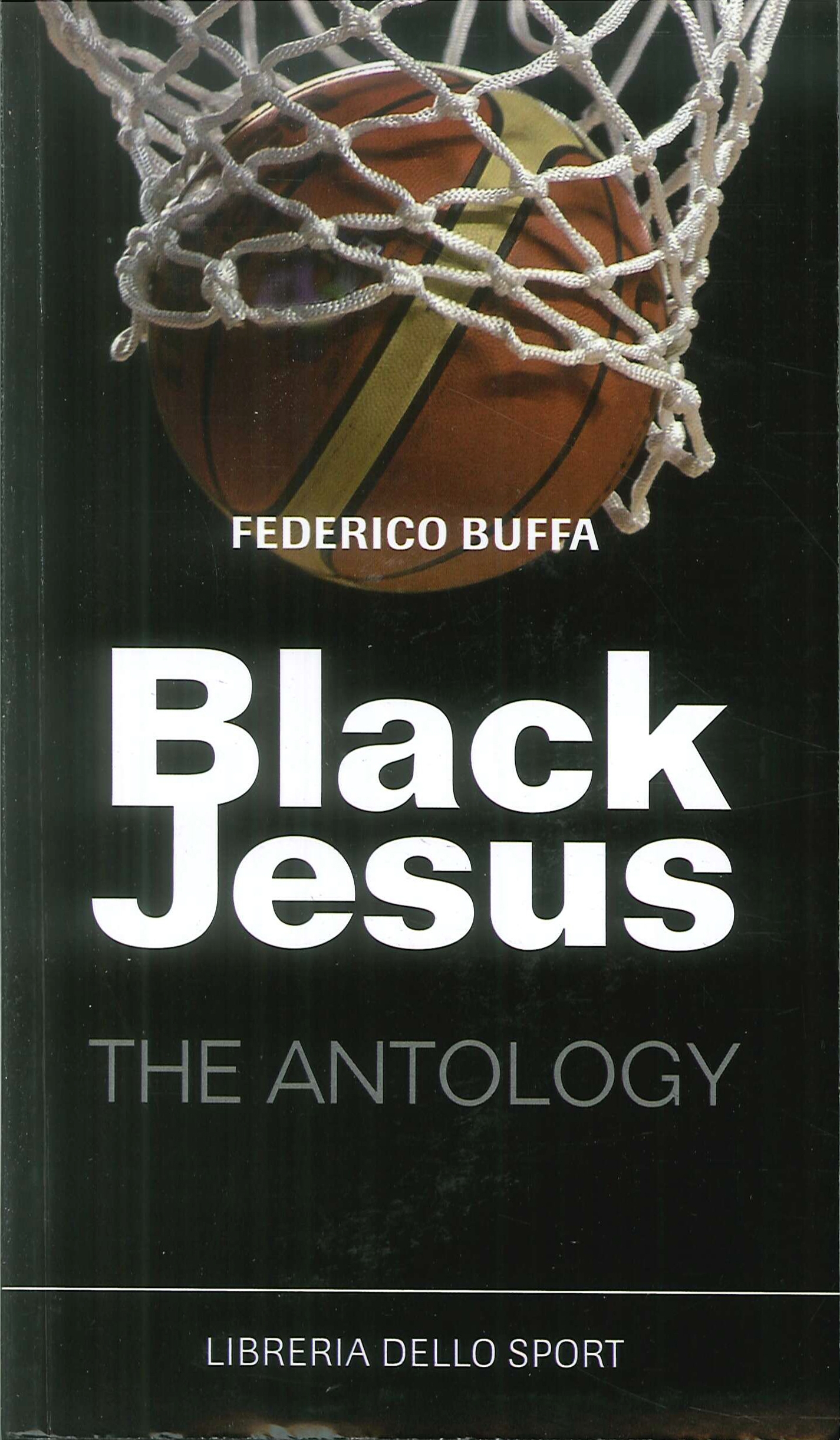 Black Jesus. The anthology Black Jesus. The anthology