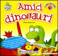 Amici dinosauri Amici dinosauri