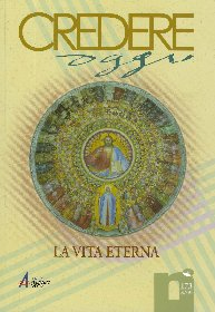 La vita eterna. La vita eterna.