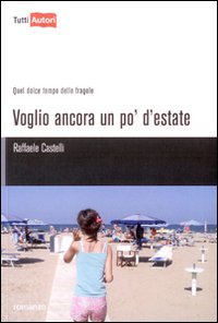 Voglio ancora un po' d'estate Voglio ancora un po' d'estate