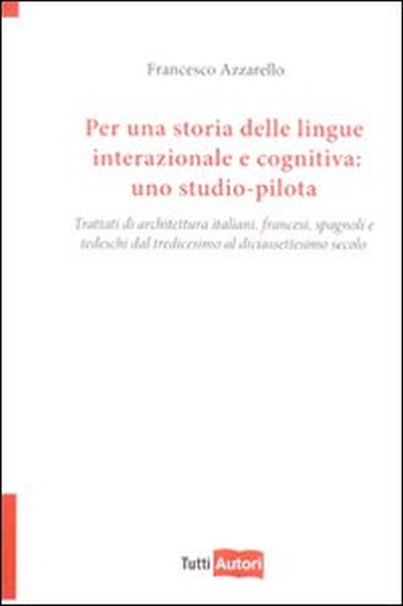 Per una storia delle lingue internazionale e cognitiva: uno studio-pilota Per una storia delle lingue internazionale e cognitiva: uno studio-pilota