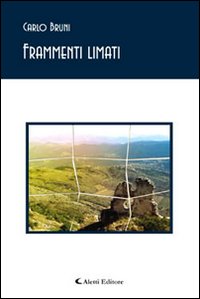 Frammenti limati Frammenti limati