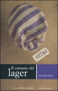Il Cantante del Lager Il Cantante del Lager
