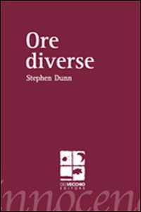 Ore diverse. Ediz. italiana e inglese Ore diverse. Ediz. italiana e inglese