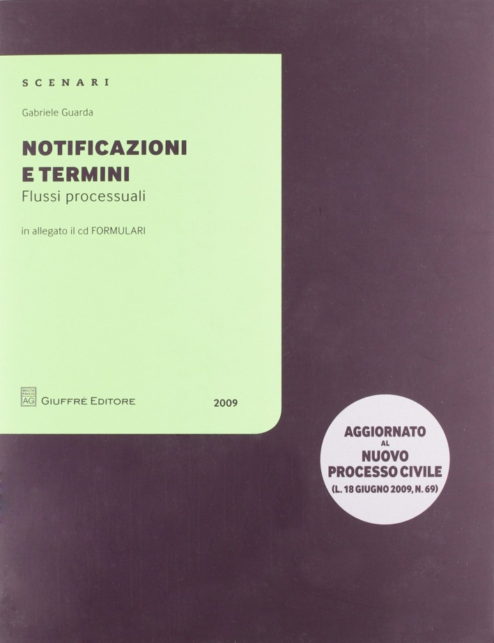 Notificazioni e termini. Flussi processuali. Con CD-ROM Notificazioni e termini. Flussi processuali. Con CD-ROM