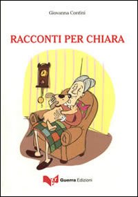 Racconti per Chiara Racconti per Chiara