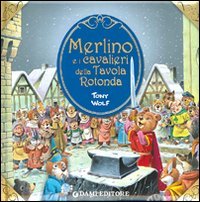 Merlino e i cavalieri della tavola rotonda
