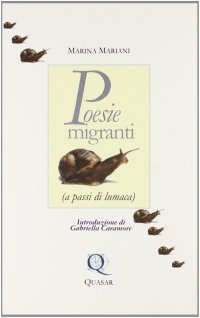 Poesie migranti (a passi di lumaca)