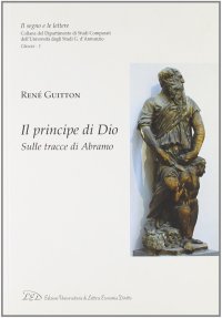 Il principe di Dio. Sulle tracce di Abramo