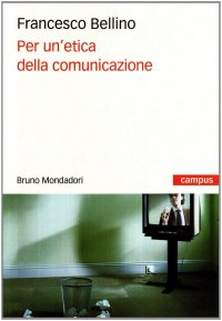 Per un'etica della comunicazione