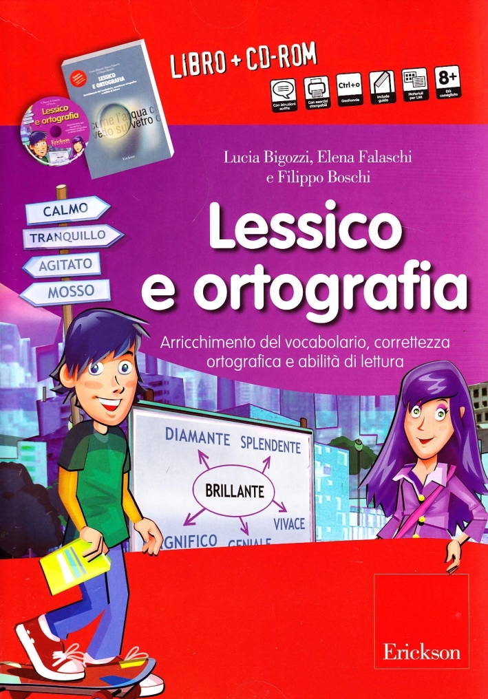 Lessico e ortografia. Grammatica infantili, arrichimento del vocabolario, contestualizzazione. Con CD-ROM