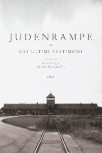 Judenrampe. Gli ultimi testimoni