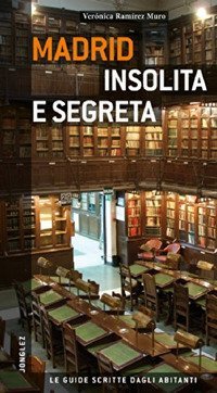 Madrid insolita e segreta