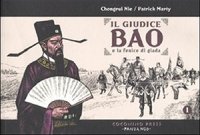 Il giudice Bao e la fenice di giada. Vol. 1