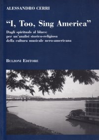 «I too, sing America». Dagli spirituals al blues