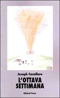 L'ottava settimana