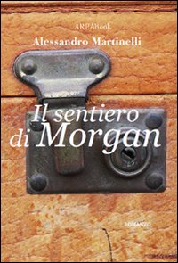 Il sentiero di Morgan Il sentiero di Morgan