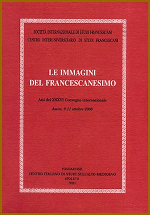 Le immagini del francescanesimo Le immagini del francescanesimo