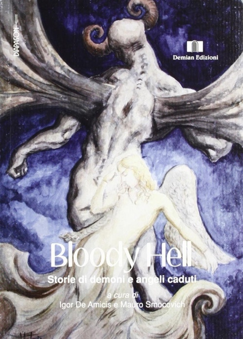 Bloody hell. Storie di demoni e angeli caduti Bloody hell. Storie di demoni e angeli caduti